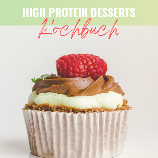 High Protein Dessert Kochbuch – Clean Protein Desserts für bewussten Genuss