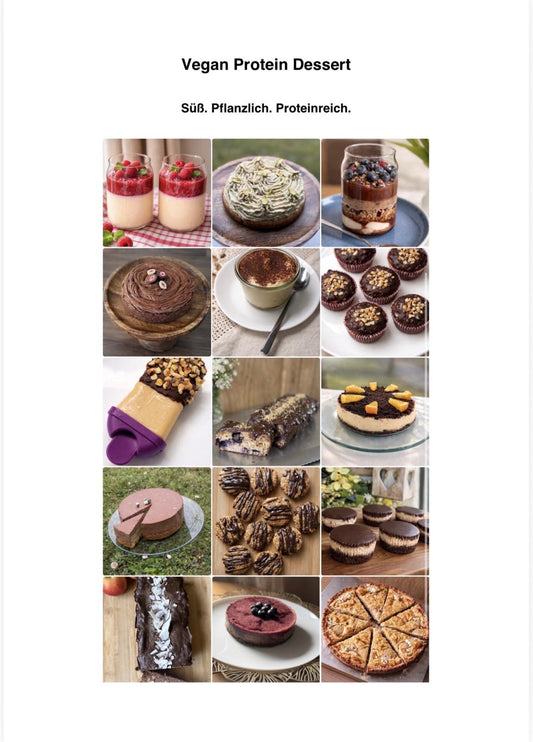 Vegan Protein Dessert Kochbuch – Süsse, pflanzliche & proteinreiche Rezepte